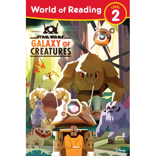 Star Wars: World of Reading: Galaxy of Creatures: (Level 2) - Paperback