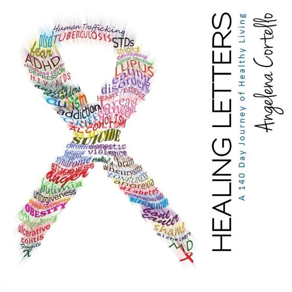 Healing Letters: A 140 Day Journey of Healthy Living - Paperback