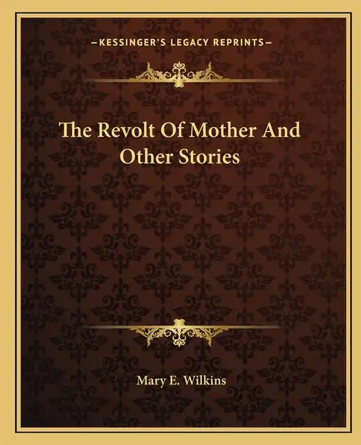 The Revolt Of Mother And Other Stories - Paperback