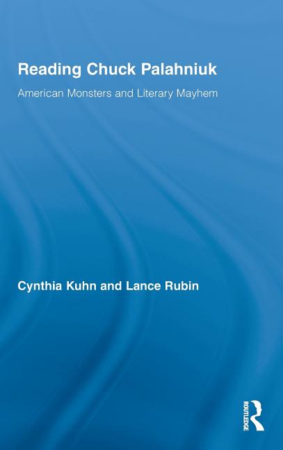 Reading Chuck Palahniuk: American Monsters and Literary Mayhem