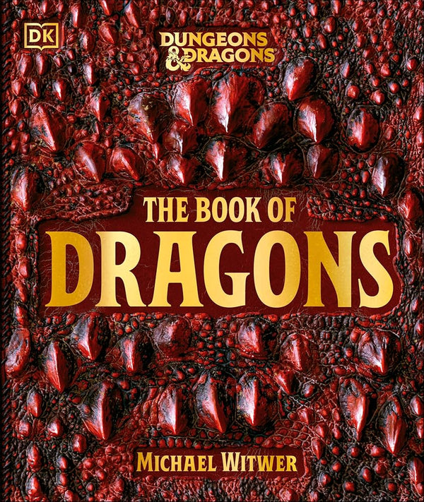 Dungeons and Dragons The Book of Dragons (DK Dungeons & Dragons)