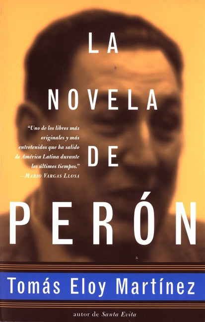 La novela de Perón (Spanish Edition) = The Peron Novel