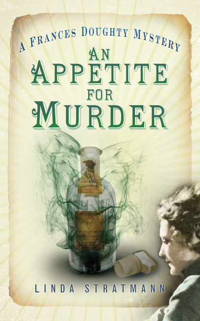 An Appetite for Murder: A Frances Doughty Mystery 4 Volume 4