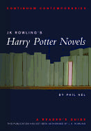 Jk Rowling's Harry Potter Novels: A Reader's Guide
