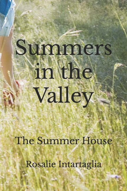 The Summer House: Summers in the Valley
