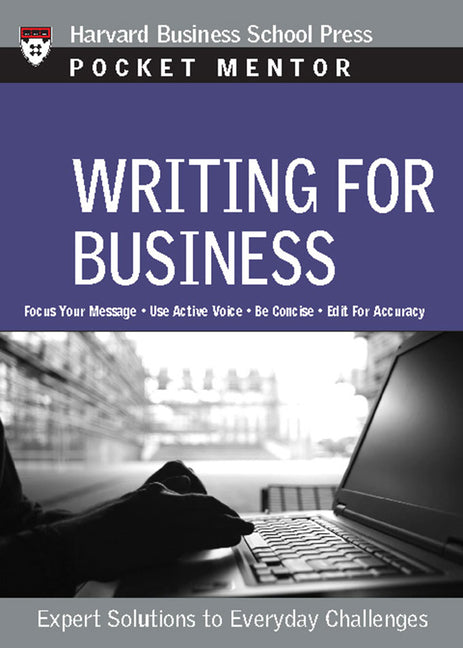 Writing for Business: Expert Solutions to Everyday Challenges