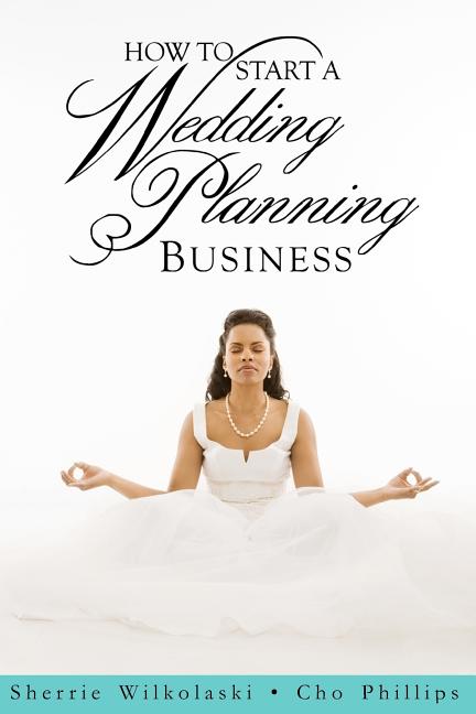 How To Start A Wedding Planning Business