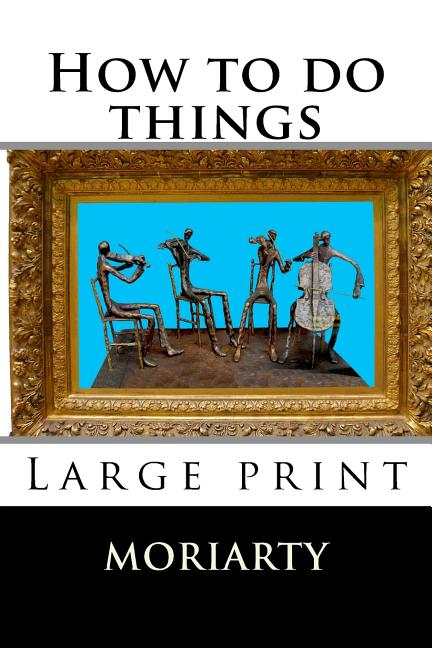 How to do things