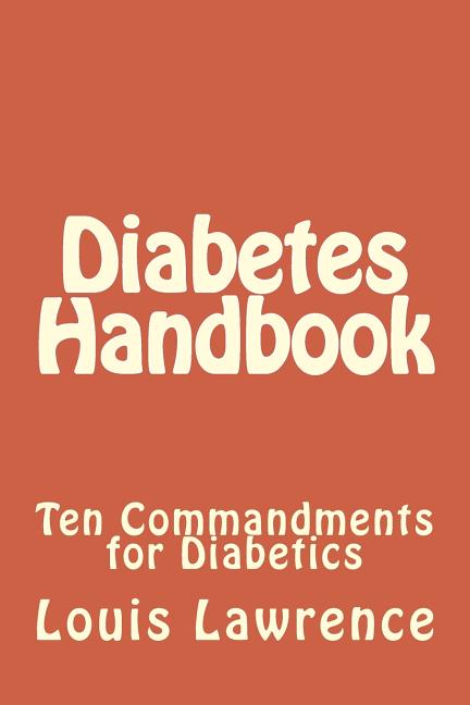 Diabetes Handbook: Ten Commandments for Diabetics
