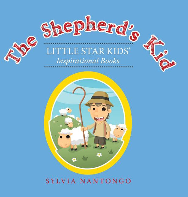 The Shepherd'S Kid: Little Star Kids' Inspirational Books