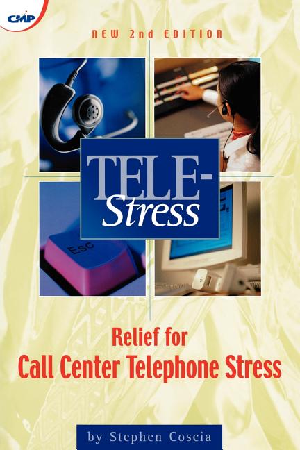 Tele-Stress: Relief for Call Center Stress