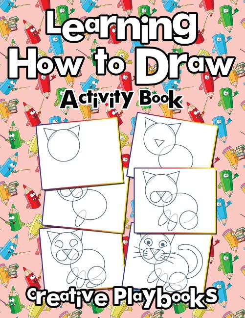 Learning How to Draw: Activity Book
