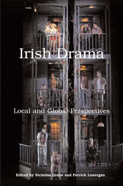 Irish Drama: Local and Global Perspectives