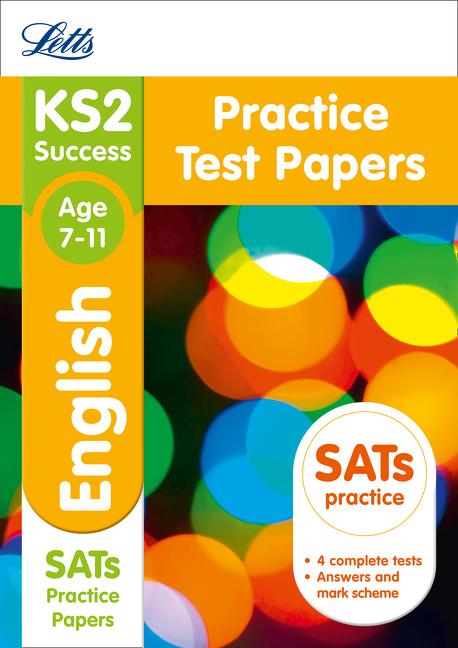 Letts Ks2 Sats Revision Success - New 2014 Curriculum Edition -- Ks2 English: Practice Test Papers
