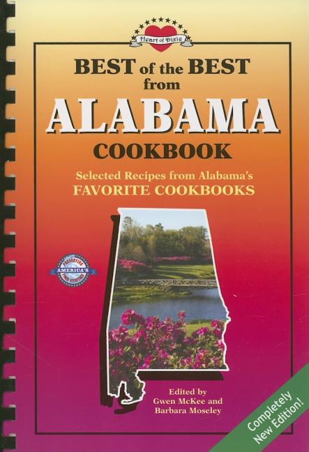 Best of the Best from Alabama Cookbook: Selected Recipes from Alabama's Favorite Cookbooks