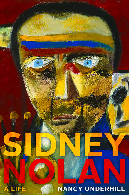 Sidney Nolan: A Life