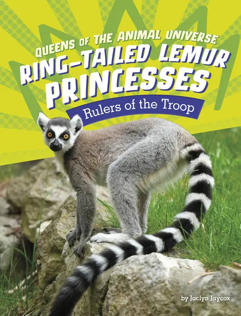 Ring-Tailed Lemur Princesses: Rulers of the Troop - Hardcover