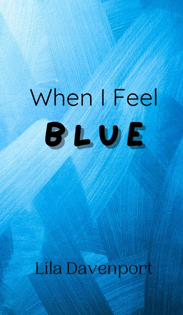 When I Feel Blue
