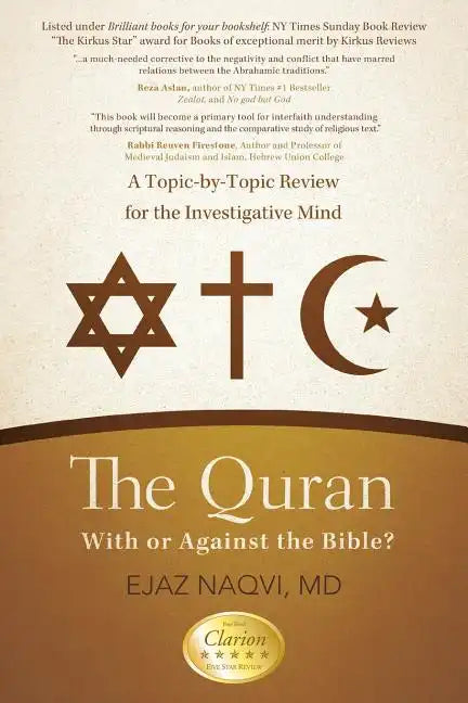 The Quran: With or Against the Bible?: A Topic-By-Topic Review for the Investigative Mind - Paperback