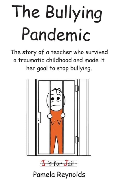 The Bullying Pandemic: True stories about the impact Bullying has on children's lives - Paperback