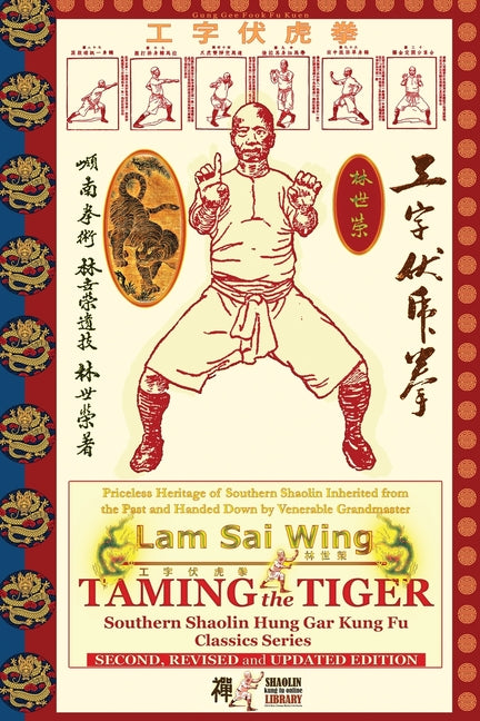 Taming the Tiger. Southern Shaolin Hung Gar Kung Fu Classics Series