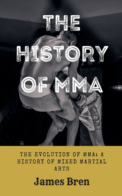 The History of MMA