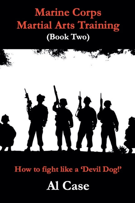 Marine Corps Martial Arts Training (book two)