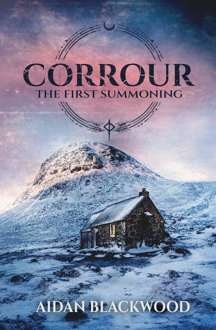 Corrour Bothy: A Haunted Bothy Horror Novel Set in the Scottish Highlands