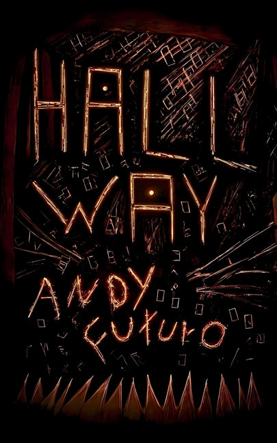 Hallway: A Horror Novel