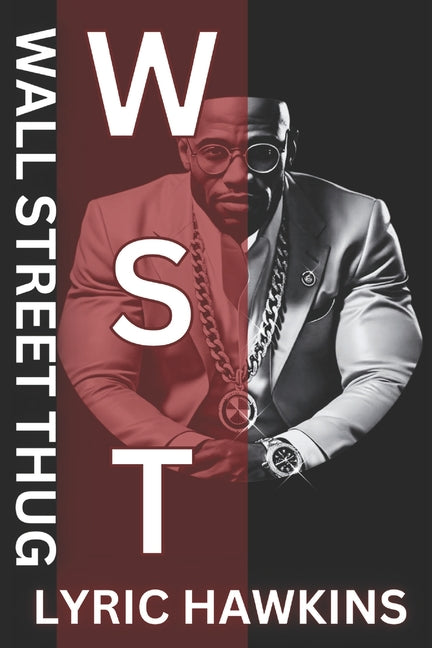 Wall Street Thug Wall Street Thug Chronicles: Hustle MasterMind & Street Soldier