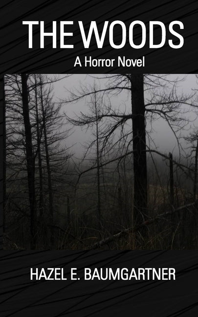 The Woods: A Horror Novel