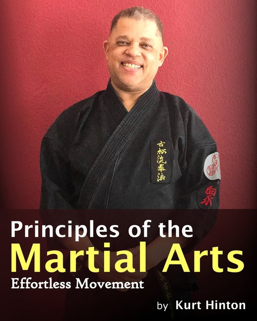 Principles of the Martial Arts: Effortless Movement