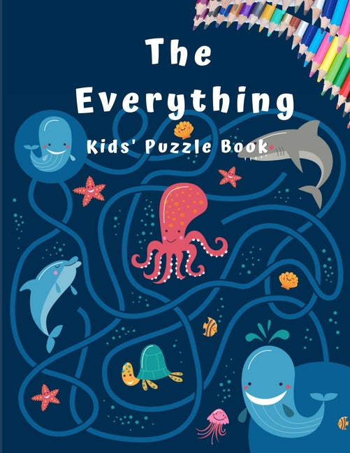 The Everything Kid's Puzzle Book: A Maze Activity Book for Kids (Maze Books for Kids)