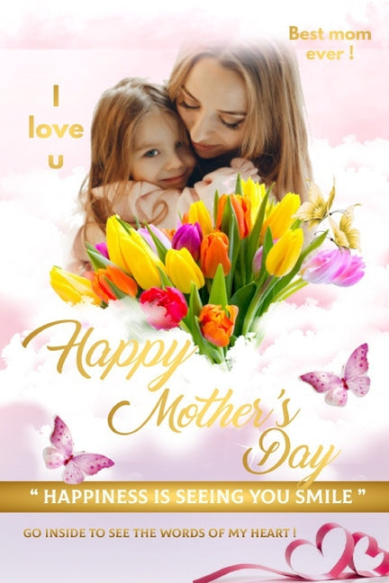 Letter to my mother, Happy Mother's Day: Gifts For Mom, Mothers Day celebration