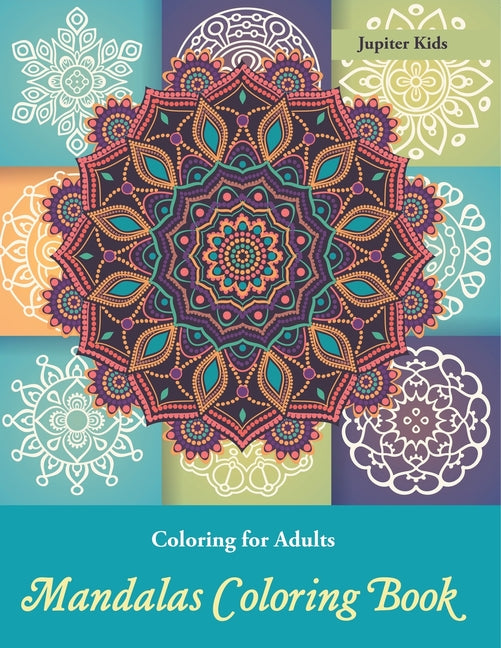 Coloring Books For Adults: Mandalas Coloring Book