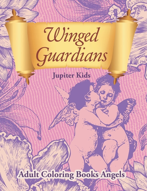 Winged Guardians: Adult Coloring Books Angels