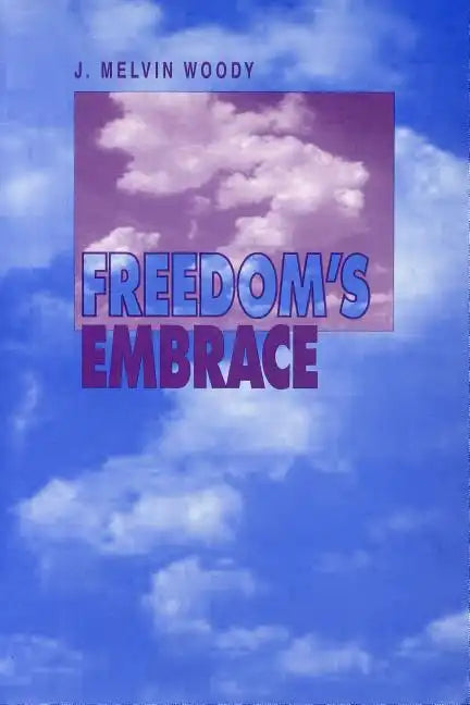 Freedom's Embrace - Paperback