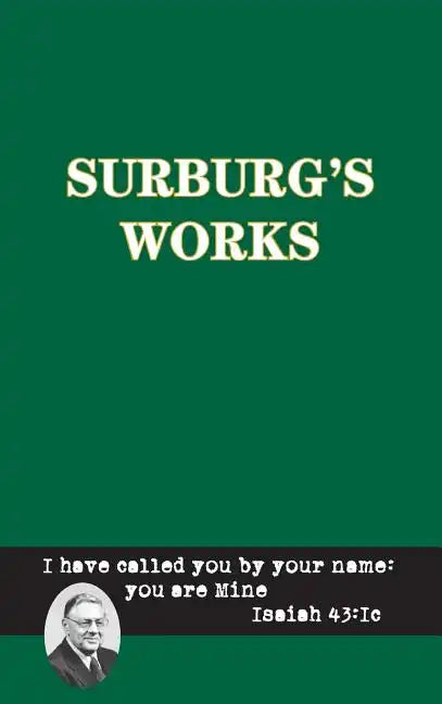 Surburg's Works - Luther/Reformation - Messianic Prophecy - Hardcover