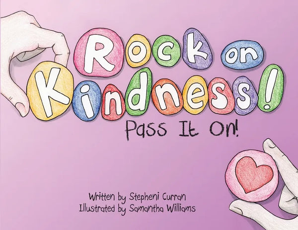 Rock On, Kindness! Pass It On! - Paperback