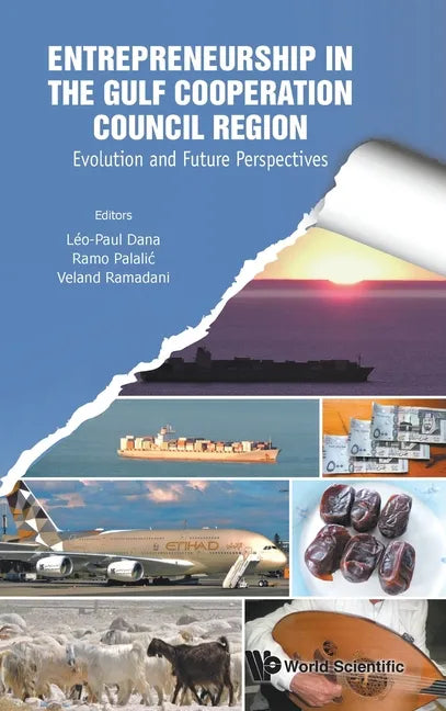 Entrepreneurship in the Gulf Cooperation Council Region: Evolution and Future Perspectives - Hardcover