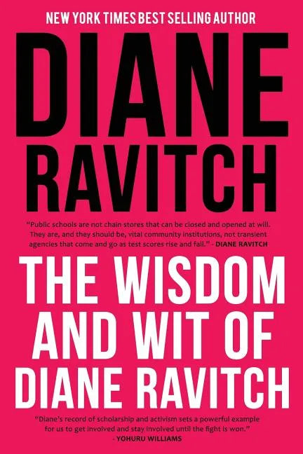 The Wisdom and Wit of Diane Ravitch - Paperback