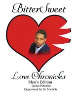 BitterSweet Love Chronicles Men's Edition: The Good, Bad and Uhm of Love - Paperback