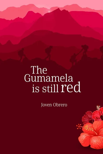The Gumamela Is Still Red - Paperback