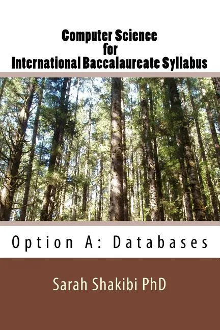 Computer Science for International Baccalaureate Syllabus: Option A: Databases - Paperback