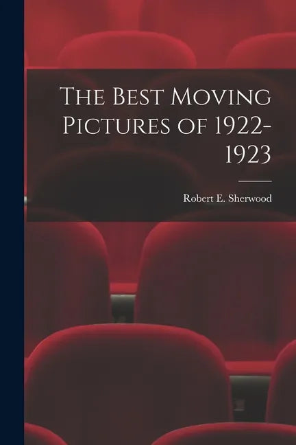 The Best Moving Pictures of 1922-1923 - Paperback