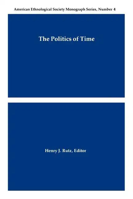 The Politics of Time - Paperback