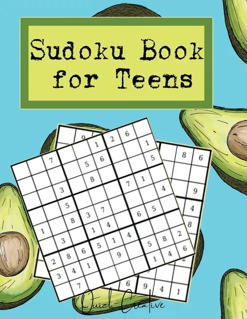 Sudoku Book For Teens: Easy to Medium Sudoku Puzzles Including 330 Sudoku Puzzles with Solutions, Avocado Vibes, Great Gift for Teens or Twee - Paperback
