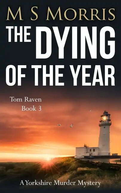 The Dying of the Year: A Yorkshire Murder Mystery - Paperback