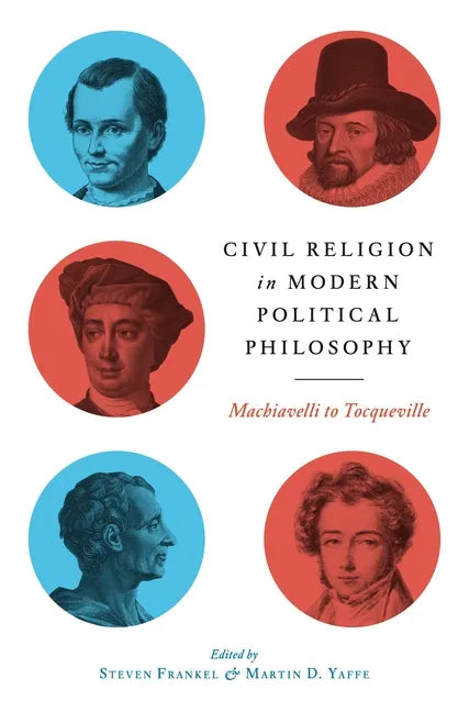 Civil Religion in Modern Political Philosophy: Machiavelli to Tocqueville - Paperback