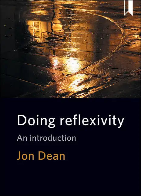 Doing Reflexivity: An Introduction - Paperback